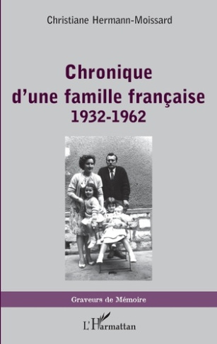 Chronique d'une famille française (1932-1962)