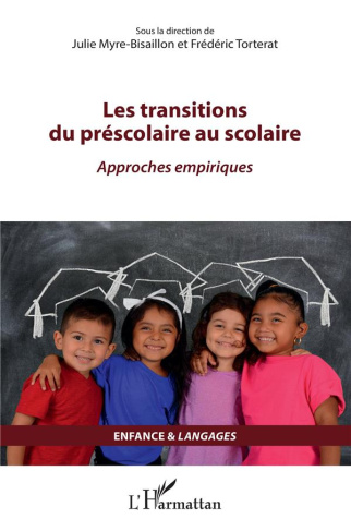 Les transitions du préscolaire au scolaire. Approches empiriques