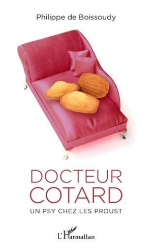 Docteur Cotard. Un psy chez les Proust