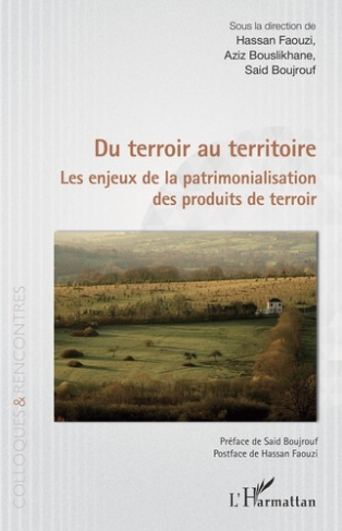 Du terroir au territoire. Les enjeux de la patrimonialisation des produits de terroir