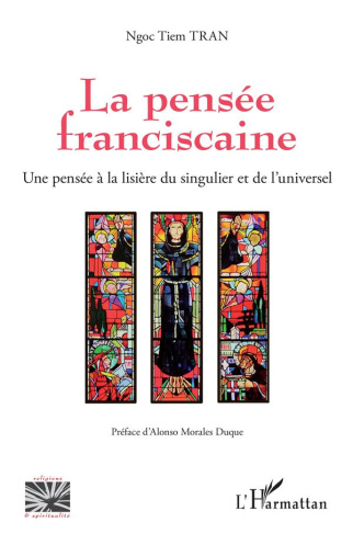 La pensée franciscaine. Une pensée à la lisière du singulier et de l'universel