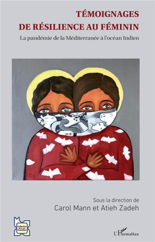 Témoignages de résilience au féminin. La pandémie de la Méditerranée à l'océan Indien