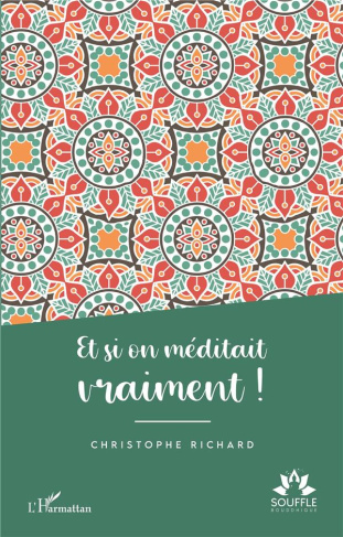 Et si on méditait vraiment !