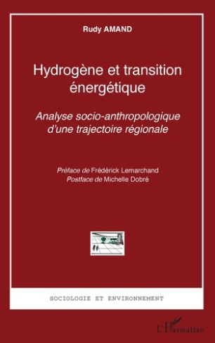 Hydrogène et transition énergétique. Analyse socio-anthropologique d'une trajectoire régionale