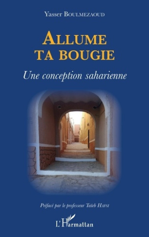 Allume ta bougie. Une conception saharienne