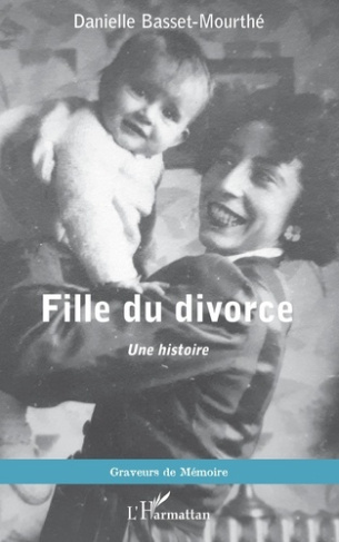 Fille du divorce. Une histoire