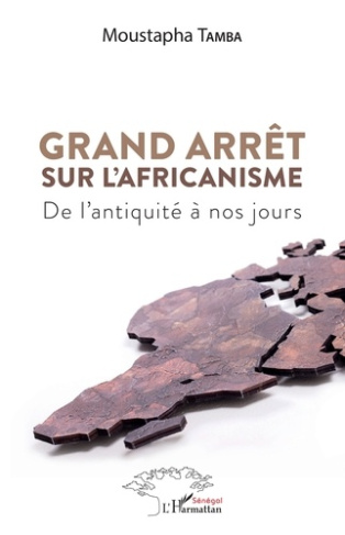 Grand arrêt sur l'africanisme. De l'Antiquité à nos jours