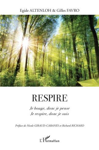 Respire. Je bouge, donc je pense - Je respire, donc je suis