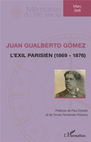 Juan Gualberto Gómez. L'exil parisien (1869-1876)