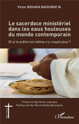 Le sacerdoce ministériel dans les eaux houleuses du monde contemporain. Et si le prêtre lui-même n'y