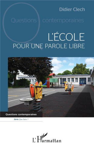 L'école. Pour une parole libre