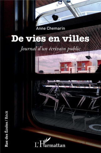 De vies en villes. Journal d'un écrivain public