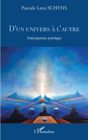 D'un univers à l'autre. Anticipation poétique