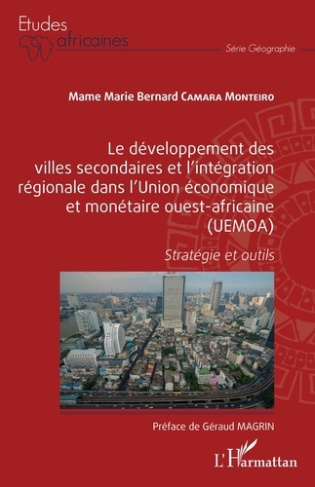 Le développement des villes secondaires et l'intégration régionale dans l'Union économique et monéta