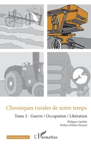 Chroniques rurales de notre temps Tome 2 : Guerre / Occupation / Libération
