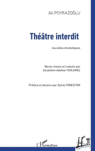Théâtre interdit. Nouvelles dramatiques