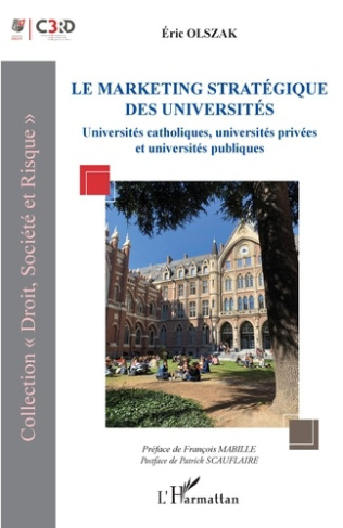 Le marketing stratégique des universités. Universités catholiques, universités privées et université