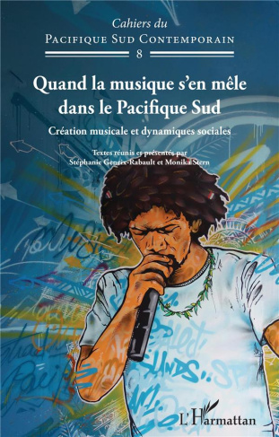 Quand la musique s'en mêle dans le Pacifique Sud. Création musicale et dynamiques sociales