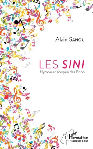 Les Sini. Hymne et épopée des Bobo