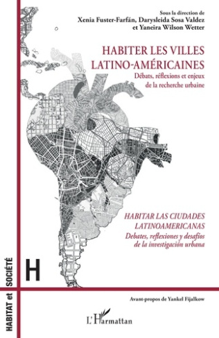 Habiter les villes latino-américaines. Débats, réflexions et enjeux de la recherche urbaine, Textes
