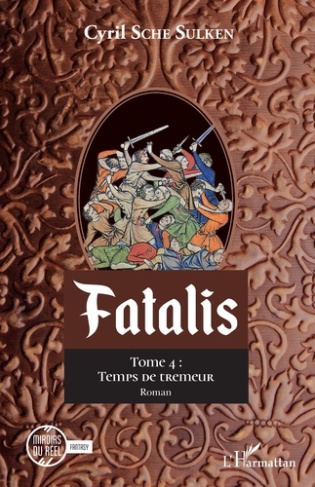 Fatalis Tome 4 : Temps de tremeur