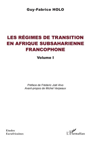 Les régimes de transition en Afrique subsaharienne francophone. Volume 1