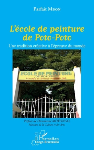 L'école de peinture de Poto-Poto. Une tradition créative à l'épreuve du monde