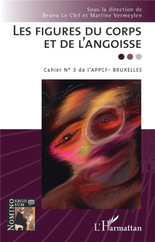 Les figures du corps et de l'angoisse. Cahier n°3 de l'APP CF-BRUXELLES