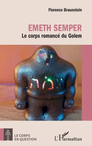 Emeth semper. Le corps romancé du Golem