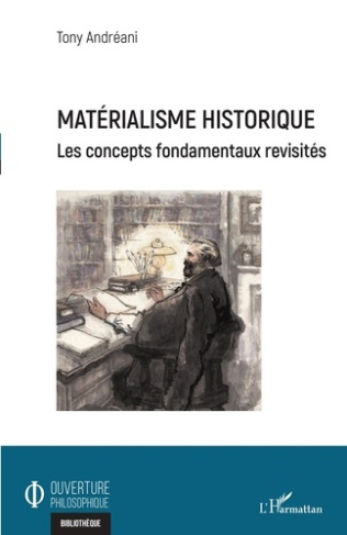 Matérialisme historique. Les concepts fondamentaux revisités