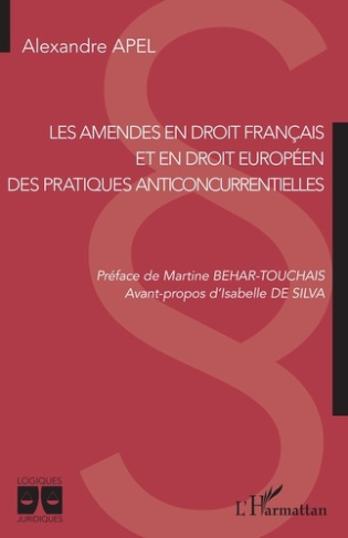 Les amendes en droit français et en droit européen des pratiques anticoncurrentielles. Des pratiques