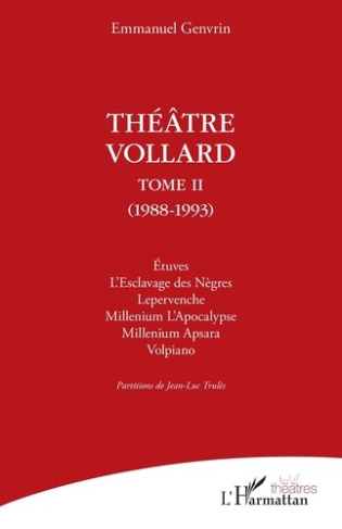 Théâtre Vollard. Tome 2 (1988-1993)