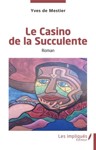 Le Casino de la Succulente