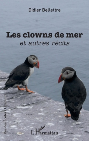 Les clowns de mer. Et autres récits