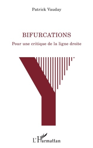 Bifurcations. Pour une critique de la ligne droite