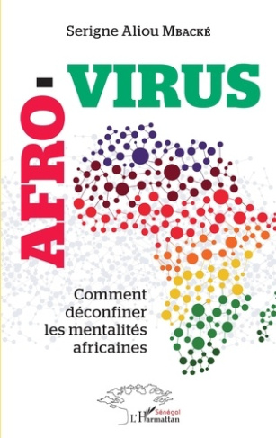 Afro-virus. Comment déconfiner les mentalités africaines