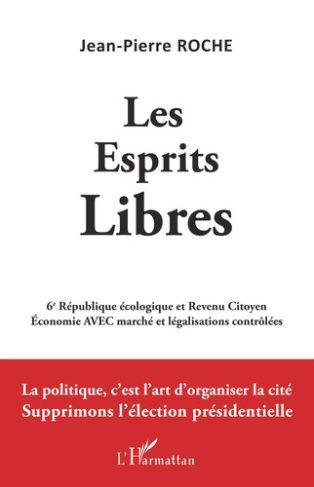 Les Esprits Libres. 6e République écologique et revenu citoyen