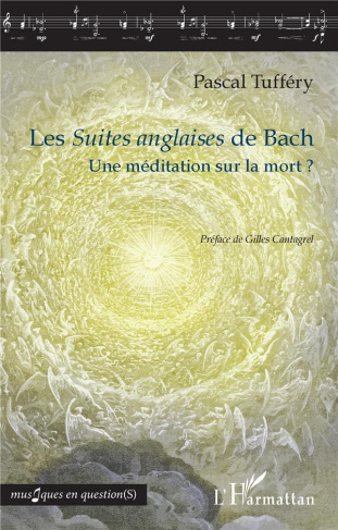 Les Suites anglaises de Bach. Une méditation sur la mort ?