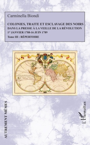 Colonies, traite et esclavage des noirs dans la presse à la veille de la Révolution (1er janvier 178