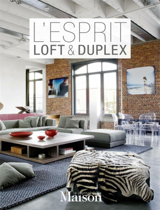 L'esprit loft & duplex