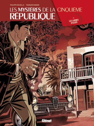Les mystères de la Cinquième République Tome 3 : Les larmes d'Alger