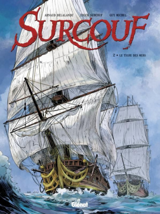 Surcouf Tome 2 : Le tigre des mers