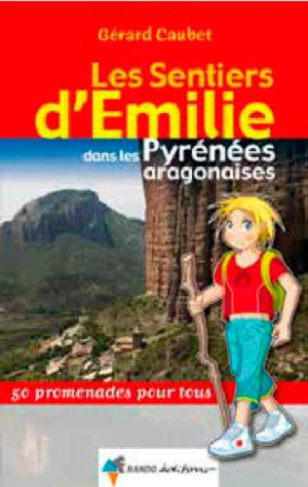 Les sentiers d'Emilie dans les Pyrénées aragonaises