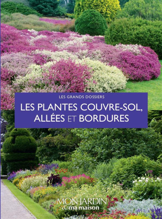 Les plantes couvre-sols, allées et bordures