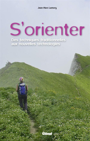 S'orienter. Des techniques traditionnelles aux nouvelles technologies