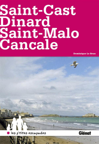 SAINT-CAST, DINARD, SAINT-MALO, CANCALE