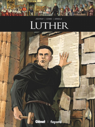 Ils ont fait l'histoire : Luther