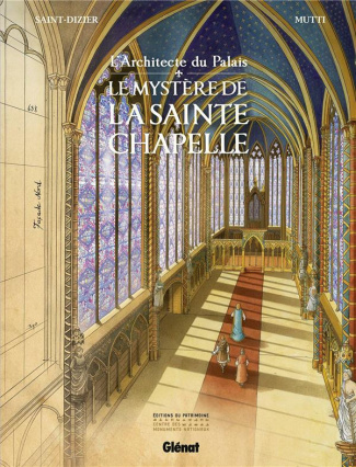 L'architecte du palais. Le mystère de la Sainte-Chapelle