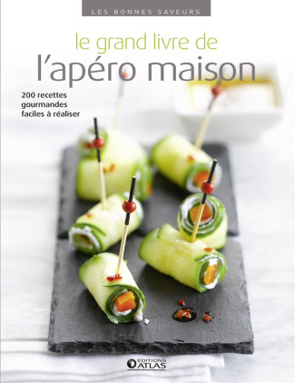 Le grand livre de l'apéro maison