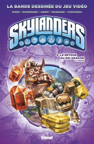 Skylanders Tome 4 : Le retour du Roi Dragon. 1ère partie